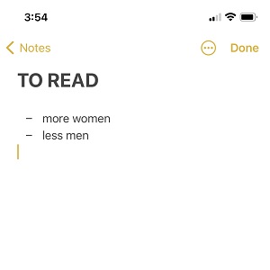 Phone note reading: To Read; more women; less men